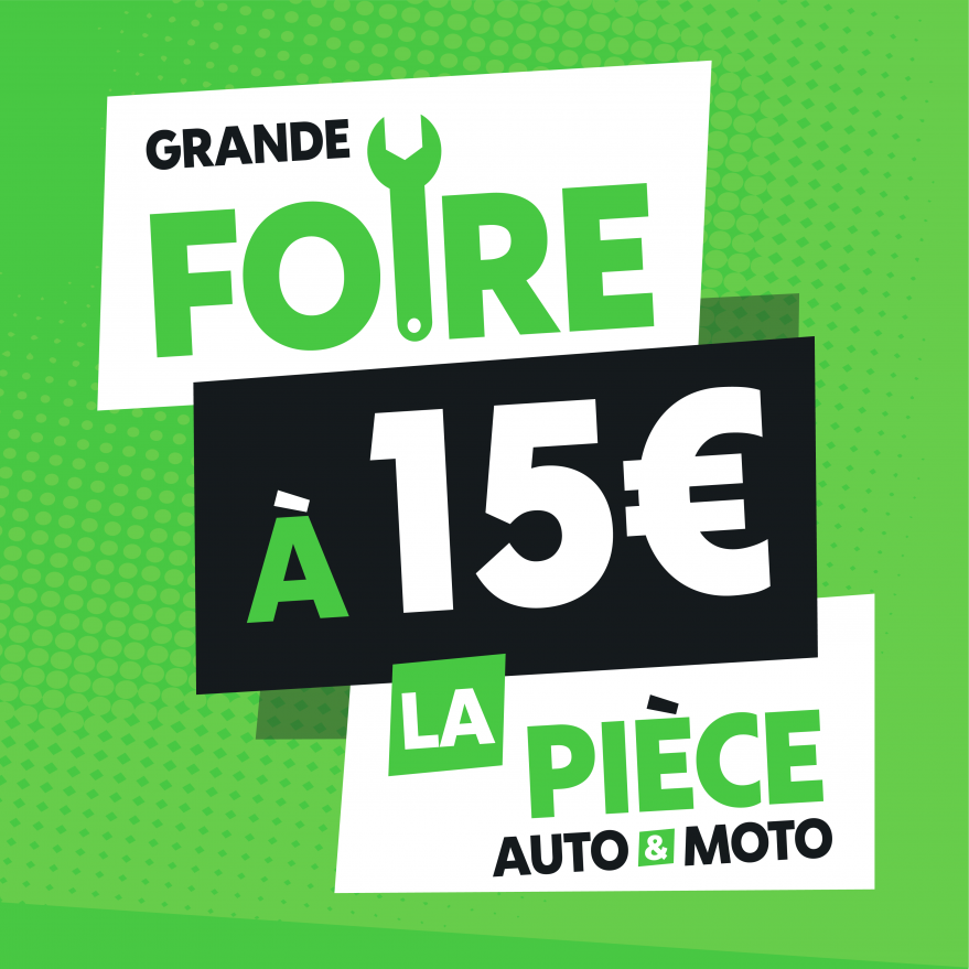 GRANDE FOIRE À 15 €